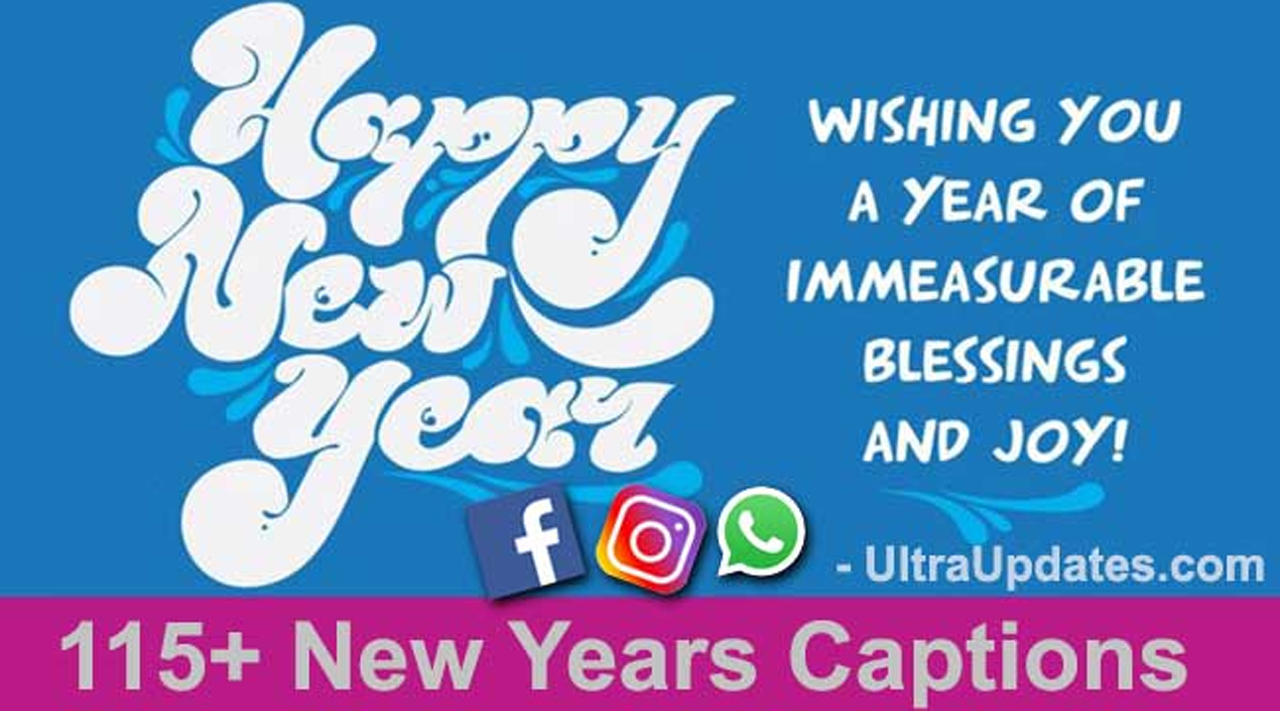115+ New Year [2024] Captions for Instagram, FB & WhatsApp