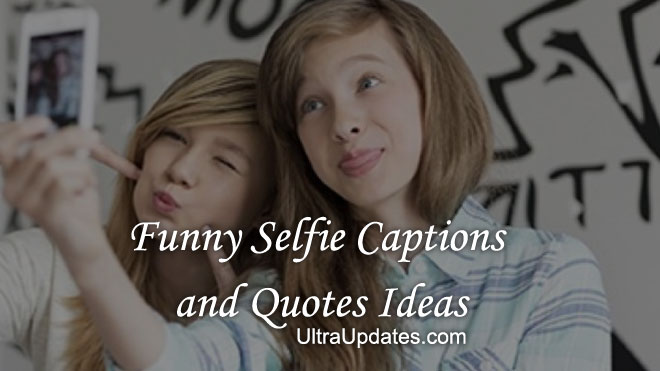 Funny Selfie Captions