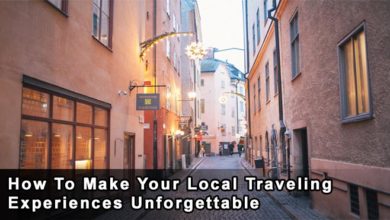 How-To-Make-Your-Local-Traveling-Experiences-Unforgettable