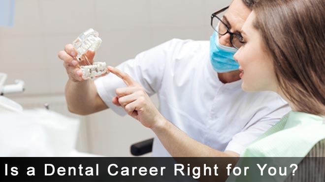 Is-a-Dental-Career-Right-for-You