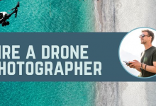 Tips to Hire a Drone Photographer