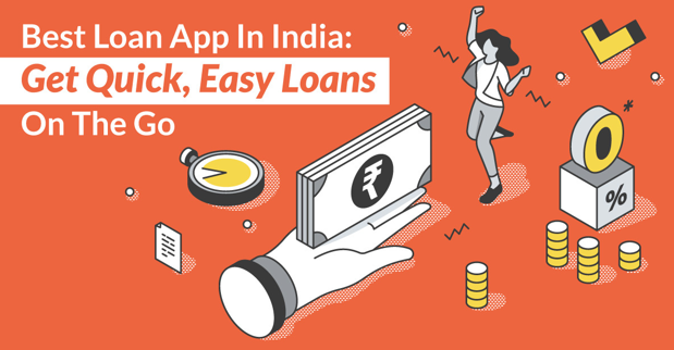 Best Loan App in India Get Quick, Easy Loans on the Go