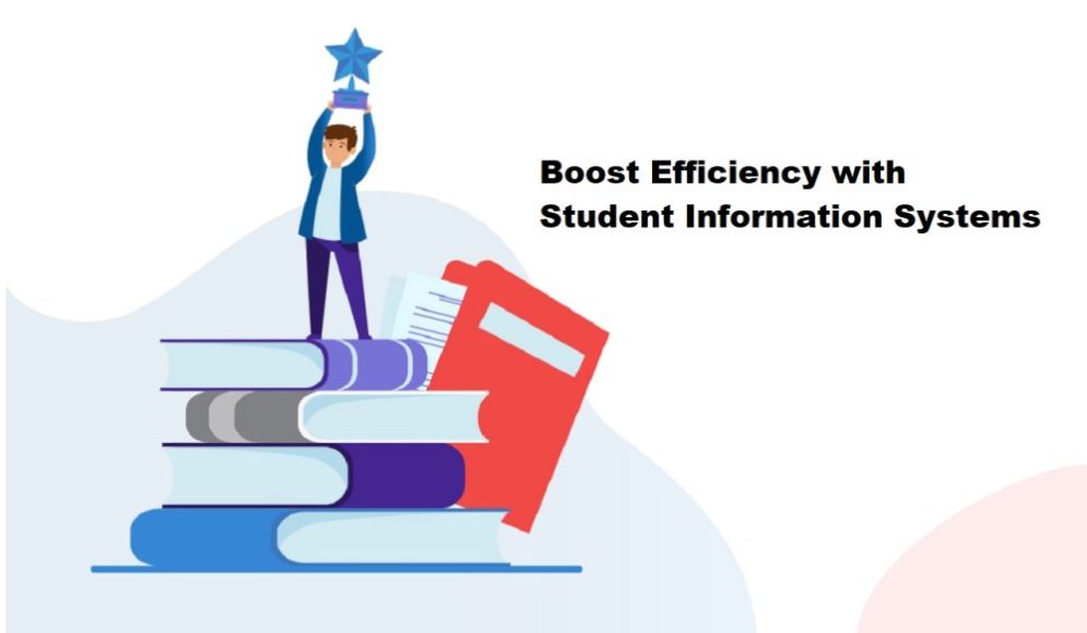 Boost Efficiency with Student Information System