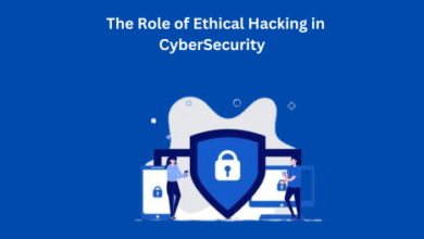 The Role of Ethical Hacking in CyberSecurity