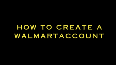 How to Create a Walmart Account in Easy Ways