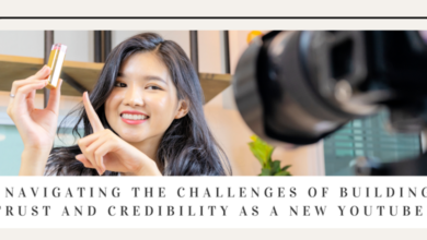 Navigating the Challenges of Building Trust and Credibility as a New YouTuber