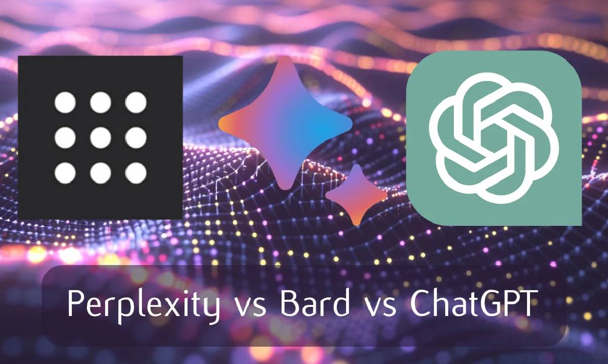 Perplexity vs Bard vs ChatGPT