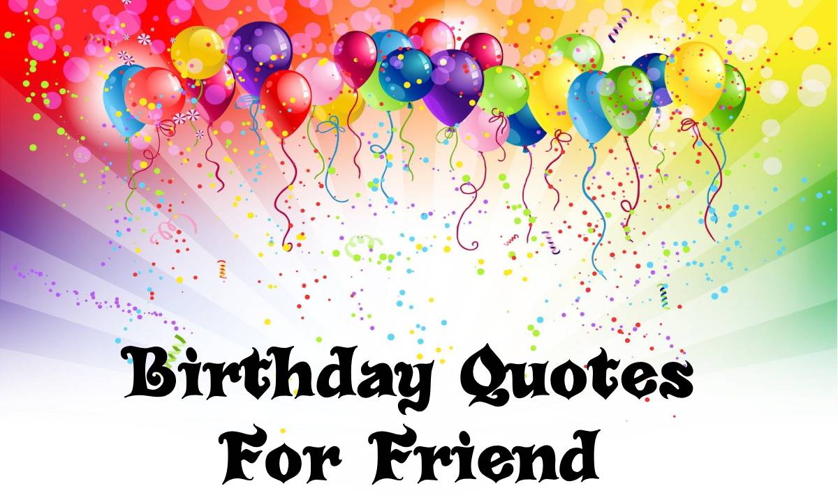 Birthday Quotes for Friends