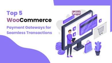 Top 5 WooCommerce Payment Gateways for Seamless Transactions