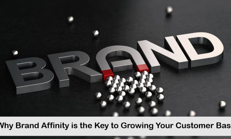 Why Brand Affinity is the Key to Growing Your Customer Base